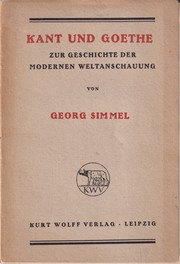 Cover of: Kant und Goethe: Zur Geschichte der modernen Weltanschauung