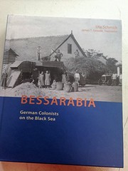 Cover of: Bessarabia: German colonists on the Black Sea