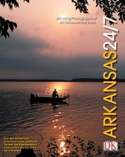 Cover of: Arkansas 24/7: 24 hours, 7 days : extraordinary images of one week in Arkansas