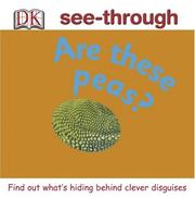 Are these peas? by DK Publishing