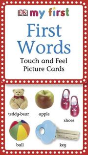 Cover of: My First Touch  &  Feel Picture Cards: First Words (Touch & Feel)