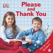 Cover of: Please and Thank You by DK Publishing