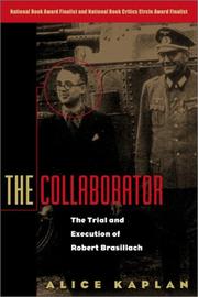 Cover of: The Collaborator: The Trial and Execution of Robert Brasillach