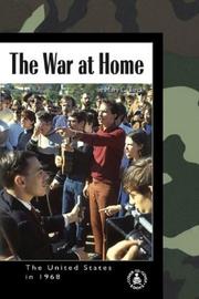 Cover of: War at Home: The United States in 1968 (Cover-to-Cover Informational Books: 20th Century)