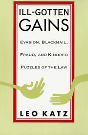 Ill-gotten gains : evasion, blackmail, fraud, and kindred puzzles of the law