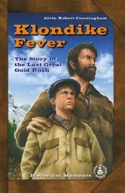 Cover of: Klondike Fever: The Story of the Last Great Gold Rush