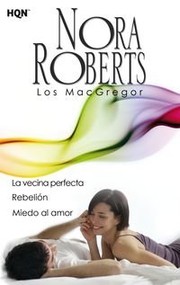 Cover of: La vecina perfecta; Rebelión; Miedo al amor