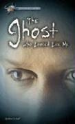 Cover of: Ghost Who Looked Like Me (Hi/Lo Passages - Suspense Novel)
