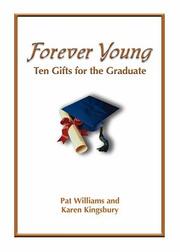 Cover of: Forever Young: Ten Gifts of Faith for the Graduate