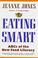 Cover of: Eating smart