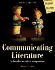 Cover of: Communicating literature: an introduction to oral interpretation