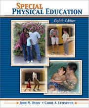 Special Physical Education by Dunn, John M., Carol Leitschuh