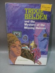 Cover of: Trixie Belden and the Mystery of the Missing Heiress: #16