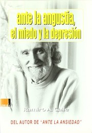 Cover of: Ante la angustia, el miedo y la depresión