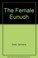 Cover of: The female eunuch