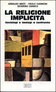 Cover of: La religione implicita: sociologi e teologi a confronto