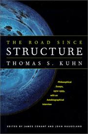 Cover of: The Road since Structure: Philosophical Essays, 1970-1993, with an Autobiographical Interview
