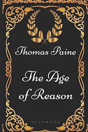 Cover of: Age of Reason: By Thomas Paine - Illustrated