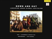 Cover of: Down and Out: Labouring under Global Capitalism