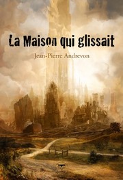 Cover of: La maison qui glissait