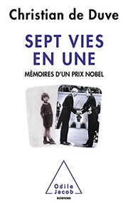 Cover of: Sept vies en une: mémoires d'un prix Nobel