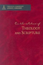Cover of: On the Nature of Theology and Scripture (Theological Commonplaces)