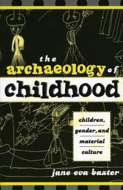 The archaeology of childhood by Jane Eva Baxter