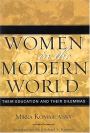 Cover of: Women in the Modern World: Their Education and Their Dilemmas (Classics in Gender Studies Series)
