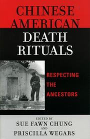 Cover of: Chinese American death rituals: respecting the ancestors