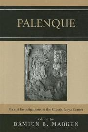 Cover of: Palenque: Recent Investigations at the Classic Maya Center