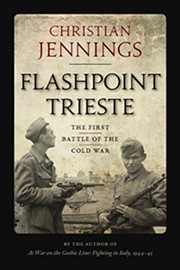 Cover of: Flashpoint Trieste: The First Battle of the Cold War