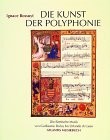 Cover of: Die Kunst der Polyphonie: die flämische Musik von Guillaume Dufay bis Orlando di Lasso