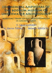Commercial amphoras of the Bodrum Museum of Underwater Archaeology by Virginia Grace