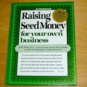 Cover of: Raising seed money for your own business