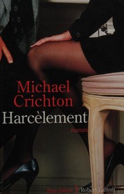 Cover of: Harcelement by Michael Crichton