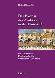 Der Prozess der Zivilisation in der Kleinstadt by Norbert Schindler