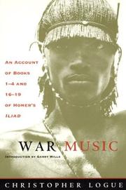 Cover of: War music: an account of books 1-4 and 16-19 of Homer's Illiad