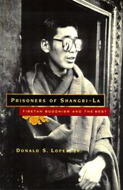 Cover of: Prisoners of Shangri-La: Tibetan Buddhism and the West