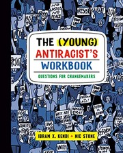 Cover of: Antiracist's Workbook: Questions for Changemakers