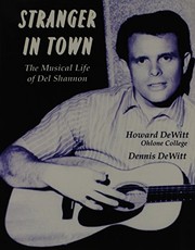 Cover of: Stranger in Town: The Musical Life of Del Shannon
