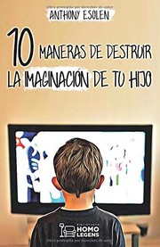 Cover of: 10 maneras de destruir la imaginación de tu hijo