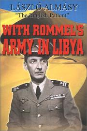 With Rommel's army in Libya by László Almásy