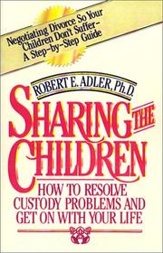Sharing the children by Robert E. Adler