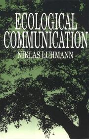 Cover of: Ecological communication by Niklas Luhmann