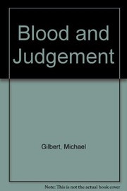 Cover of: Blood and judgment by Michael Francis Gilbert
