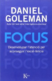 Cover of: Focus: Desenvolupar l¿ atenció per aconseguir l¿ excel·lència