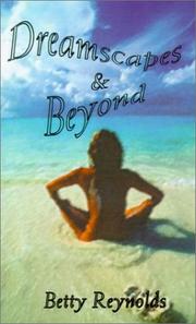 Cover of: Dreamscapes and Beyond: The Story of One Man's Journey