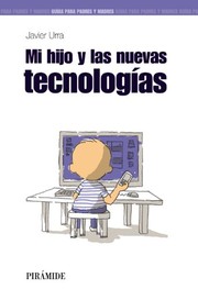 Cover of: Mi hijo y las nuevas tecnologías