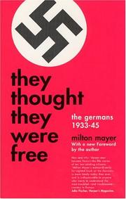 Cover of: They Thought They Were Free by Milton Mayer