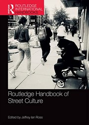 Cover of: Routledge Handbook of Street Culture